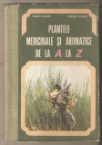 Plantele medicinale si aromatice de la A la Z