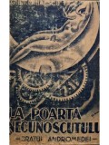Gib I. Mihaescu - La poarta necunoscutului - Bratul Andromedei (Editia: Editie interbelica)