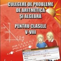 Algebra cls V-VIII. Culegere de matematica