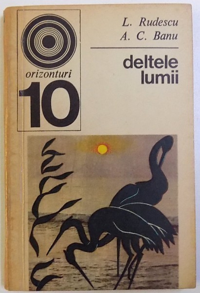 DELTELE LUMII de L. RUDESCU si A.C. BANU, 1970