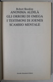 ANONIMA ALDILA / GLI ORRORI DI OMEGA / I TESTIMONI DI JOENES / SCAMBIO MENTALE di ROBERT SHECKLEY , TEXT IN LIMBA ITALIANA , 1985