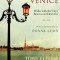Brunetti&#039;s Venice: Walks with the City&#039;s Best-Loved Detective