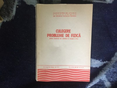 W2 Culegere probleme de fizica pentru examenul de admitere- Ecaterina Kiss foto
