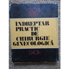 Octav Rusu - Indreptar practic de chirurgie ginecologica (Editia: 1980)