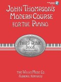 John Thompson&#039;s Modern Course for the Piano: The Third Grade Book: Something New Every Lesson [With CD]