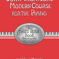 John Thompson's Modern Course for the Piano: The Third Grade Book: Something New Every Lesson [With CD]