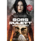 Sors Rulett - M&aacute;sodik es&eacute;ly - Sofia O'Brian