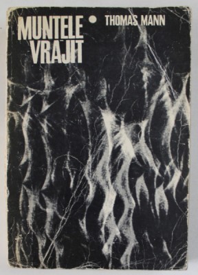 MUNTELE VRAJIT de THOMAS MANN , 1967 *EDITIE BROSATA foto