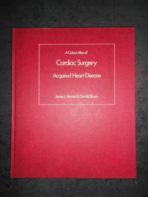 JAMES L. MONRO &amp;amp; GERALD SHORE - CARDIAC SURGERY. ACQUIRED HEART DISEASE (1982) foto