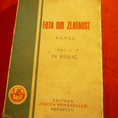 Ionel Teodoreanu - Fata din Zlataust vol 2- In Beilic - Prima Editie 1931 ,319p