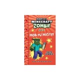 Diary of a Minecraft Zombie Book 30: Mob Fu Master