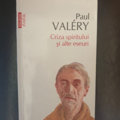Paul Valery - Criza spiritului si alte eseuri