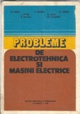 Cumpara ieftin Probleme Electrotehnica Masini Electrice M. Preda Didactica Pedagogica 1982 379 Pagini Carti Tehnica Studenti