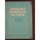 INSTALATII HIDRAULICE DE FORTA