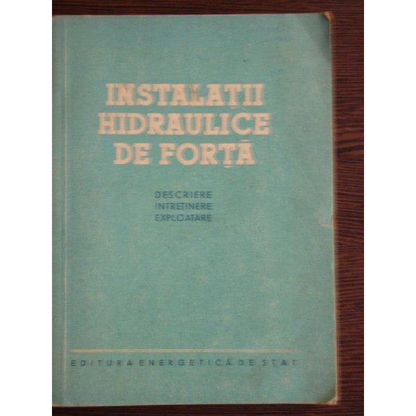 INSTALATII HIDRAULICE DE FORTA