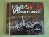 ROBBIE WILLIAMS - Live Summer 2003 - C D Original ca NOU, CD, Pop