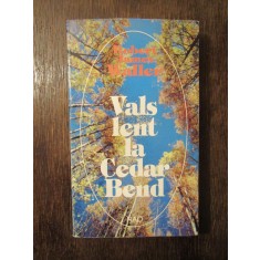 VALS LENT LA CEDAR BEND - ROBERT JAMES WALLER