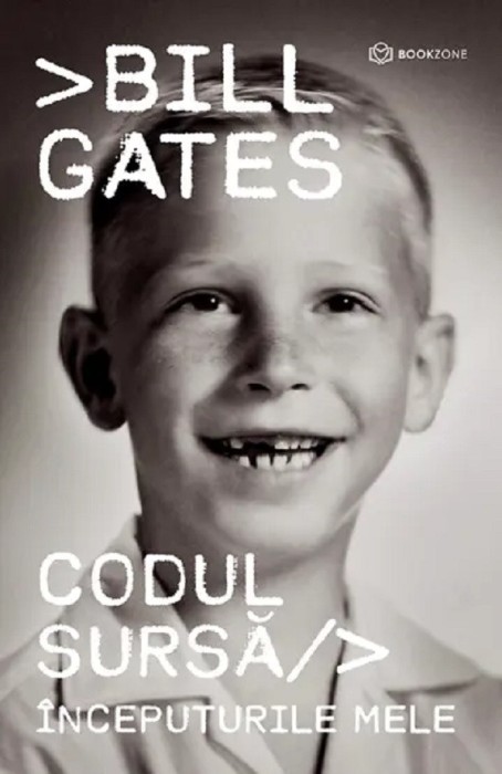 Codul Sursa, Bill Gates - Editura Bookzone