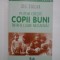 PUTEM CRESTE COPII BUNI INTR-O LUME NEGATIVA! - ZIG ZIGLAR