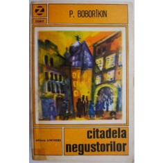 Citadela negustorilor &ndash; P. Boborakin