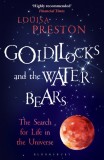 Goldilocks and the Water Bears | Louisa Preston, Bloomsbury Publishing PLC