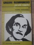 Grigore Alexandrescu Parada Mastilor - Horia Badescu, Editura Albatros 1981, Biografii, Carte Beletristica