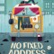 No Fixed Address