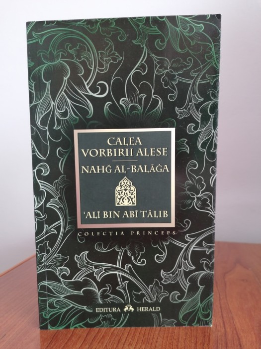 Ali Bin Abi Talib, Calea vorbirii alese - Nahg Al-Balaga