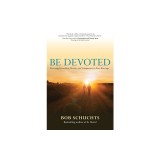 Be Devoted: Restoring Friendship, Passion, and Communion in Your Marriage