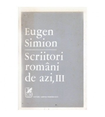 Eugen Simion - Scriitori romani de azi vol.III - 100112 foto