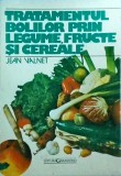 Cumpara ieftin Jean Valnet - Tratamentul bolilor prin legume, fructe si cereale (1997)