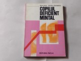 PETRU ARCAN \ DUMITRU CIUMAGEANU - COPILUL DEFICIENT MINTAL