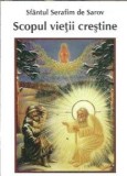 Cumpara ieftin Scopul vietii crestine - Serafim de Sarov