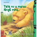 Tata nu e mereu langa mine