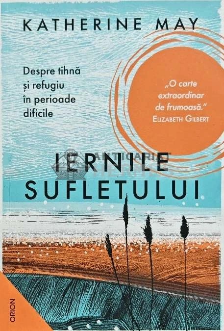 Iernile sufletului - 2021 - Katherine May (O190)