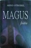 Arno Strobel - Magus, Fratia (RAO, Thriller Psihologic, Coperta Cartonata, Stare Foarte Buna)