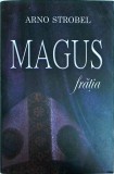 Arno Strobel - Magus, fratia