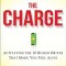 The Charge: Activating the 10 Human Drives That Make You Feel Alive
