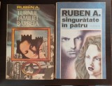 2 titluri RUBEN A. - Turnul familiei Barbela / Singurătate &icirc;n patru