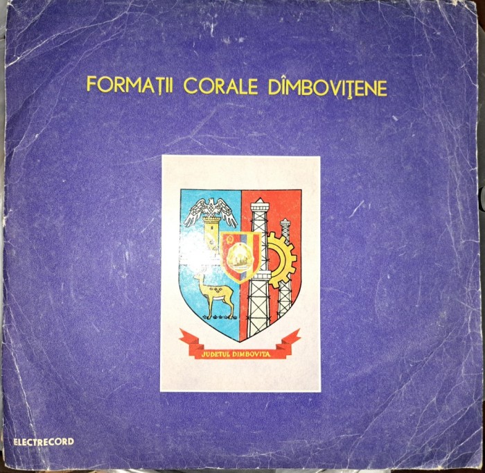 Disc Vinil - Formatii Corale Dimbovitene-Electrecord -C.S. 088