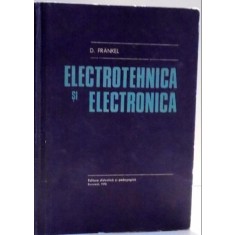 D. Frankel - Electrotehnica si Electronica