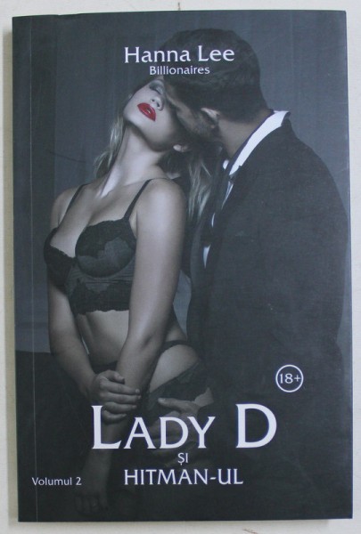 LADY D SI HITMAN -UL , VOLUMUL II de HANNA LEE , 2019