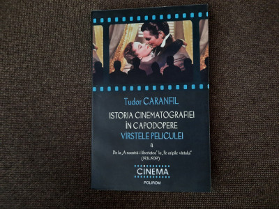 Tudor Caranfil - Istoria cinematografiei in capodopere Vol. 4 (Polirom, 2011) foto