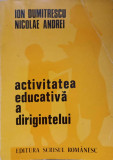 ACTIVITATEA EDUCATIVA A DIRIGINTELUI-ION DUMITRESCU, NICOLAE ANDREI