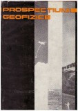 Colectiv - Prospectiuni geofizice - vol. I : Metodele campurilor naturale - 126786, 1964