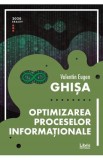 Optimizarea proceselor informationale - Valentin Eugen Ghisa