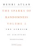 The Sparks of Randomness, Volume 2: The Atheism of Scripture