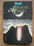ASTROLOGIA LUNARA - editie ingrijita de RADU AUNEANU
