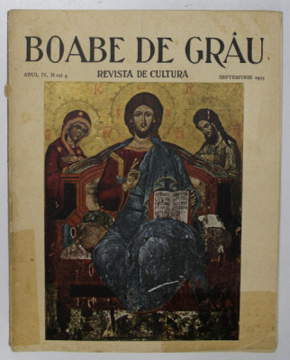 REVISTA DE CULTURA BOABE DE GRAU , ANUL IV, NR. 9, SEPTEMBRIE 1933 *COTOR LIPIT CU SCOCI foto