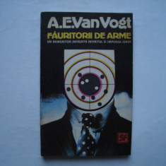 Fauritorii de arme - A.E. Van Vogt